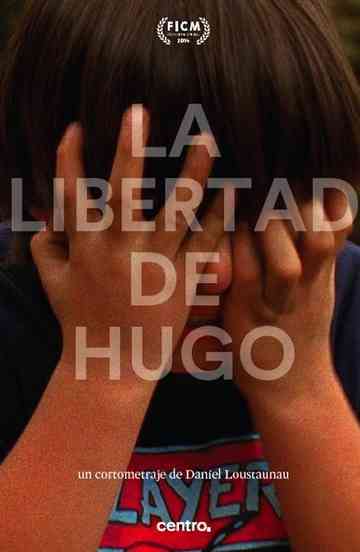 La libertad de Hugo Poster