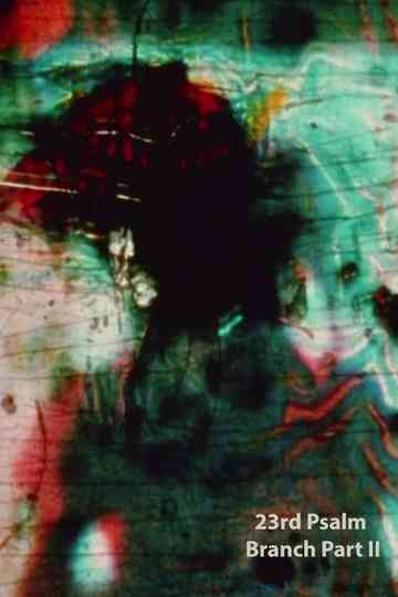 23rd Psalm Branch: Part II Poster