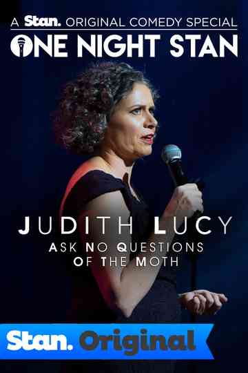Judith Lucy Ask No Questions Of The Moth Poster