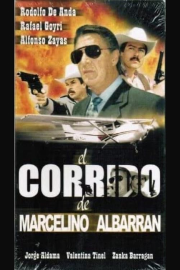 El corrido de Marcelino Albarrán Poster