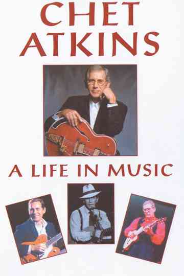 Chet Atkins: A Life in Music Poster