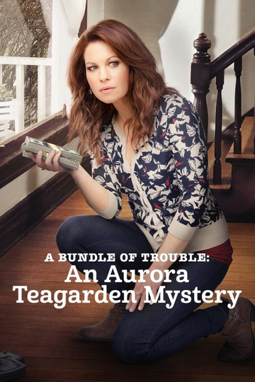 A Bundle of Trouble An Aurora Teagarden Mystery Poster