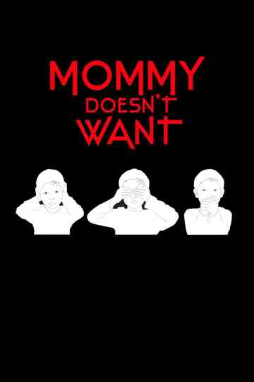 Mommy Doesn't Want Poster