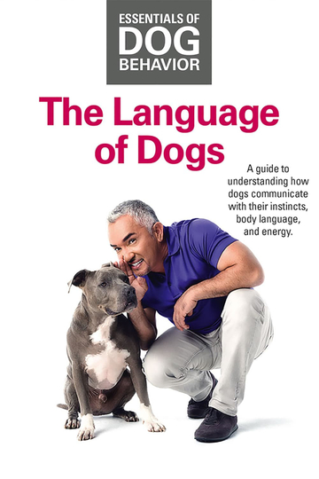 Essentials of Dog Behavior The Language of Dogs