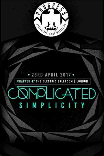 PROGRESS Chapter 47 Complicated Simplicity Poster