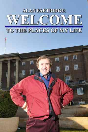 Alan Partridge Welcome to the Places of My Life poster