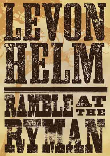Levon Helm: Ramble At The Ryman Poster