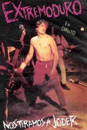 Extremoduro  Nos tiramos a joder Poster