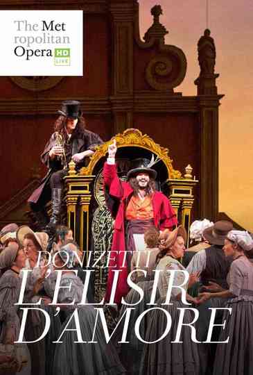 The Metropolitan Opera: The Elixir of Love Poster