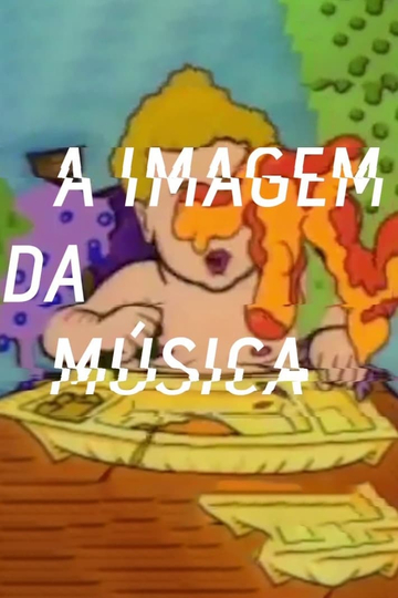 A Imagem da Música - Os Anos de Influência da MTV Brasil Poster