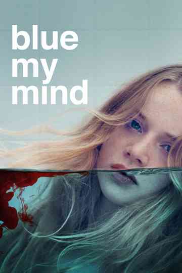 Blue My Mind Poster