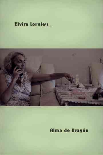 Elvira Lorelay: Alma de Dragón Poster