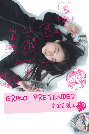 Eriko, Pretended