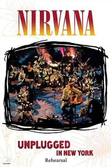 Nirvana Unplugged in New York  Rehearsal