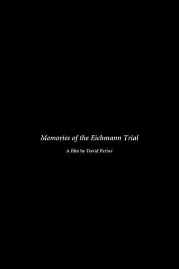Memories of the Eichmann Trial Poster