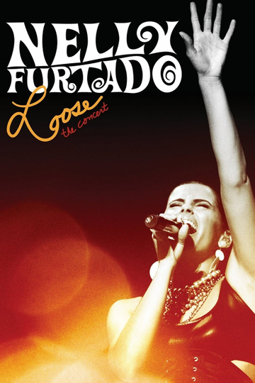 Nelly Furtado: Loose the Concert Poster