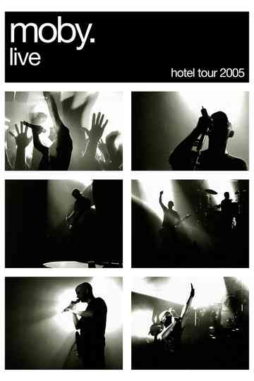 Moby: Live - Hotel Tour 2005 Poster