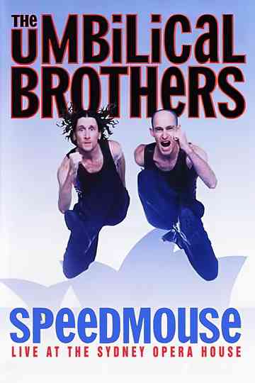 The Umbilical Brothers: Speedmouse Poster