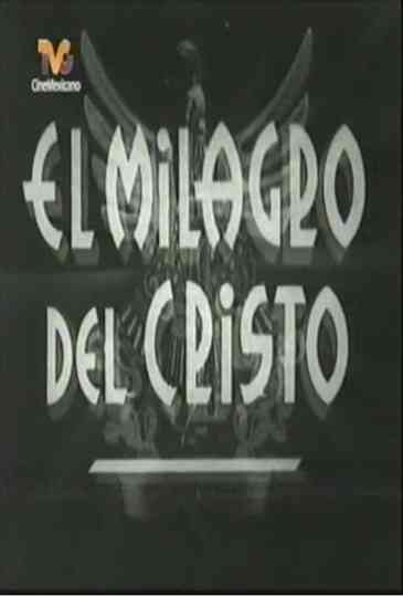 El milagro de Cristo Poster