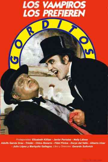 Los vampiros los prefieren gorditos poster