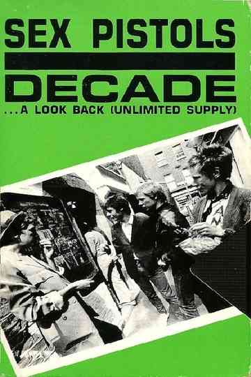 Sex Pistols: Decade... A Look Back (Unlimited Supply) Poster
