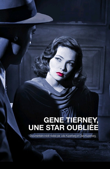 Gene Tierney A Forgotten Star