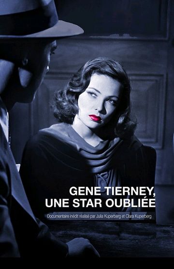 Gene Tierney A Forgotten Star
