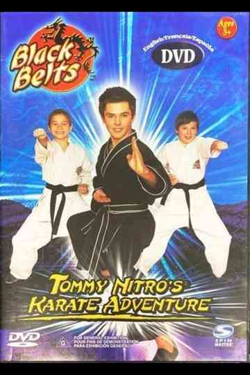 Black Belts: Tommy Nitro's Karate Adventure Poster
