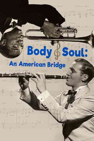 Body and Soul An American Bridge poster