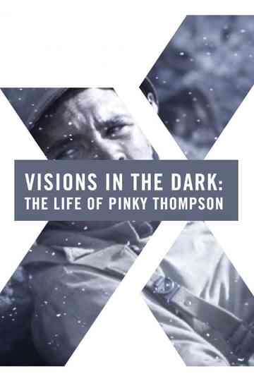 Visions in the Dark The Life of Pinky Thompson Poster
