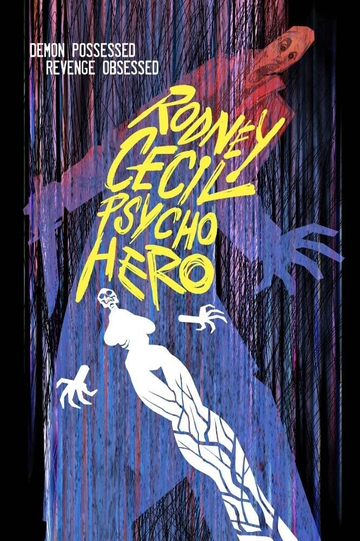 Rodney Cecil: Psycho Hero Poster