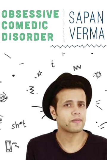 Sapan Verma Obsessive Comedic Disorder