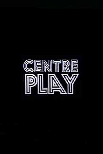 Centre Play Poster