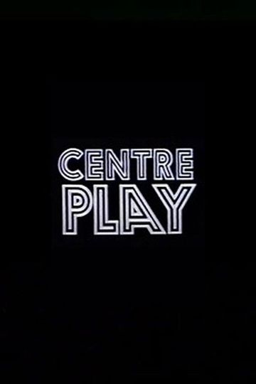 Centre Play
