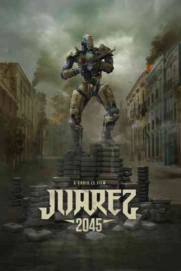 Juarez 2045 Poster