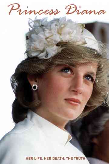 Princess Diana Her Life Her Death the Truth poster