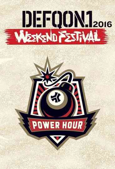 Defqon1 Weekend Festival 2016 POWER HOUR Poster