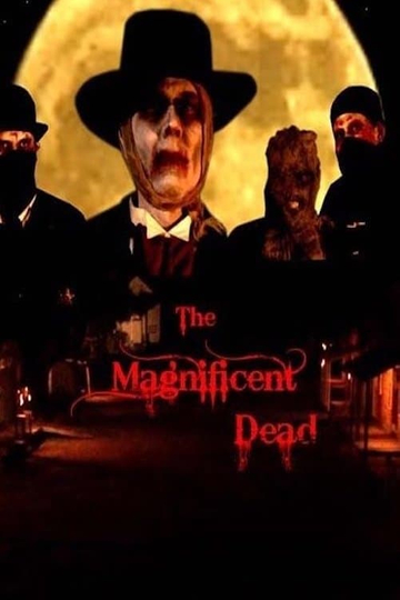 The Magnificent Dead Poster