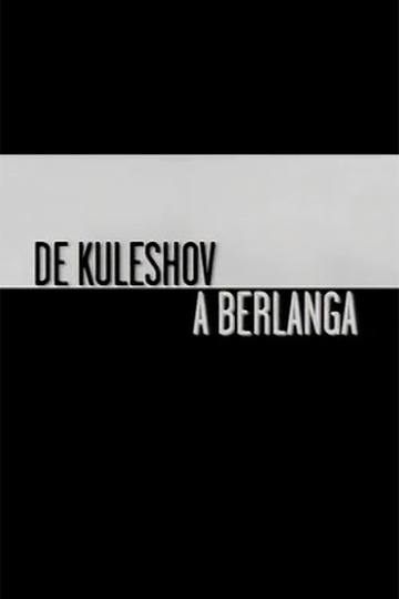 From Kuleshov to Berlanga Poster