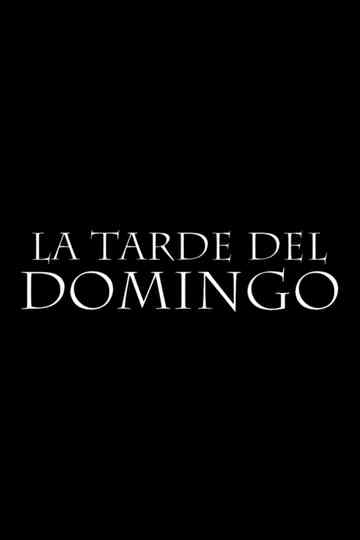 La tarde del domingo