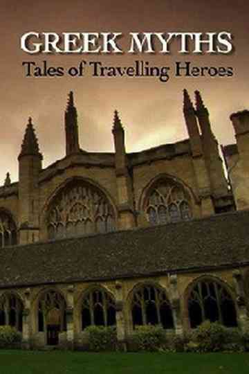 Greek Myths: Tales of Travelling Heroes Poster