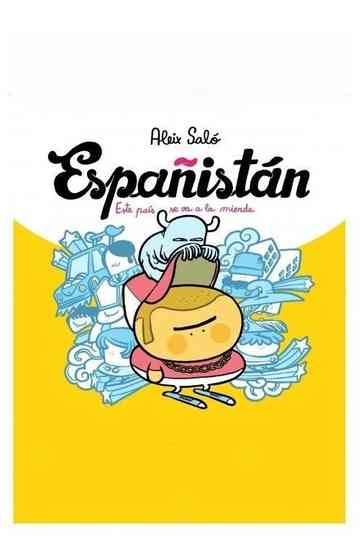 Españistán La burbuja inmobiliaria Poster