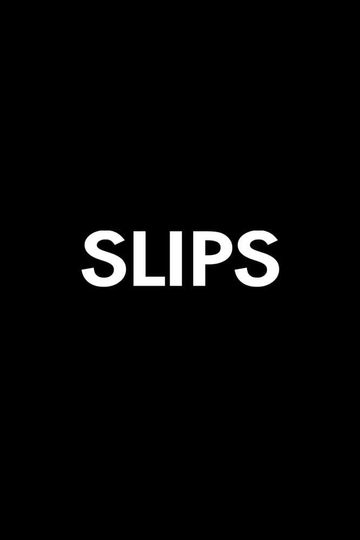 Slips Poster