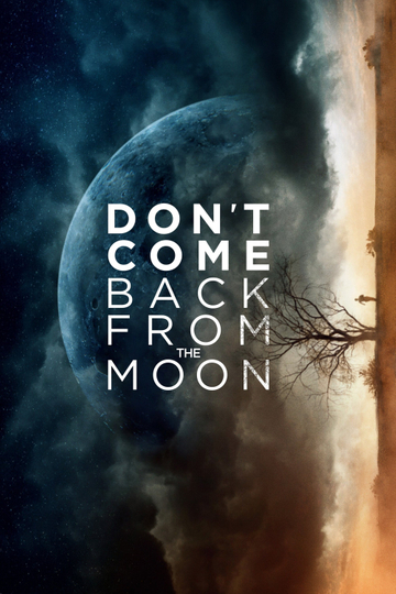 Dont Come Back from the Moon