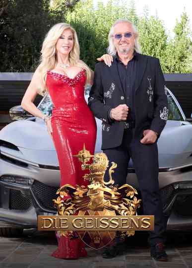 Die Geissens – Eine schrecklich glamouröse Familie Poster