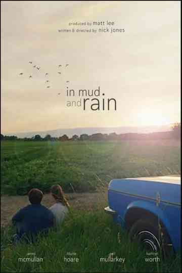 In Mud and Rain