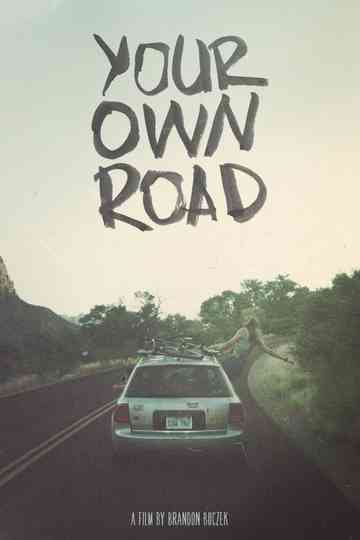 Your Own Road Poster