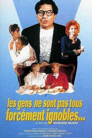 Les gens ne sont pas forcément ignobles Poster