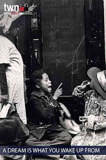 A Dream Is What You Wake Up From Poster