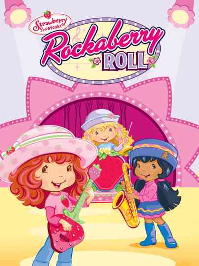 Strawberry Shortcake Rockaberry Roll poster